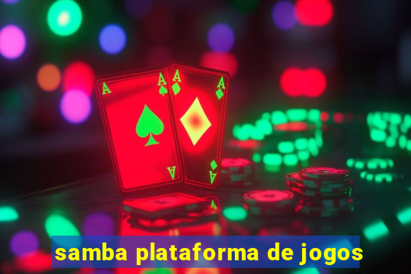 samba plataforma de jogos